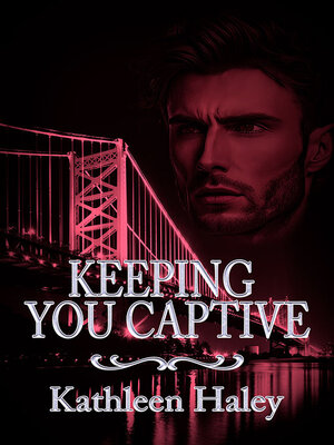 cover image of Keeping You Captive
